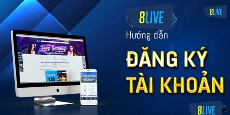 Nhanh Đăng Ký trở thành “người nhà” của 8Live nào!