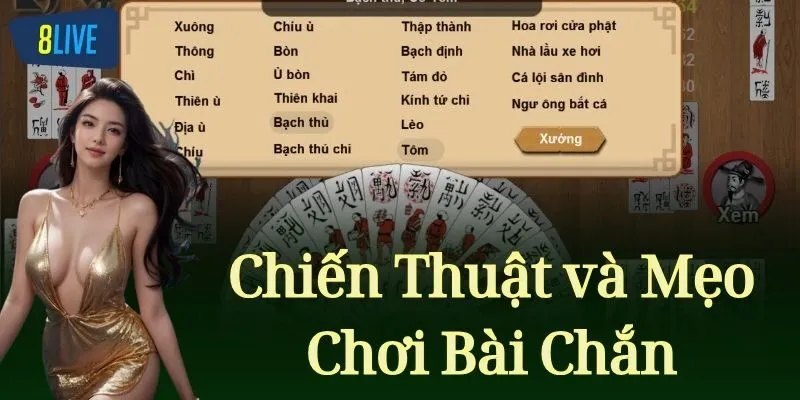 Chiến Thuật và Mẹo Chơi Bài Chắn