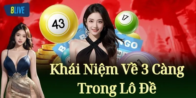 Khái Niệm Về 3 Càng Trong Lô Đề