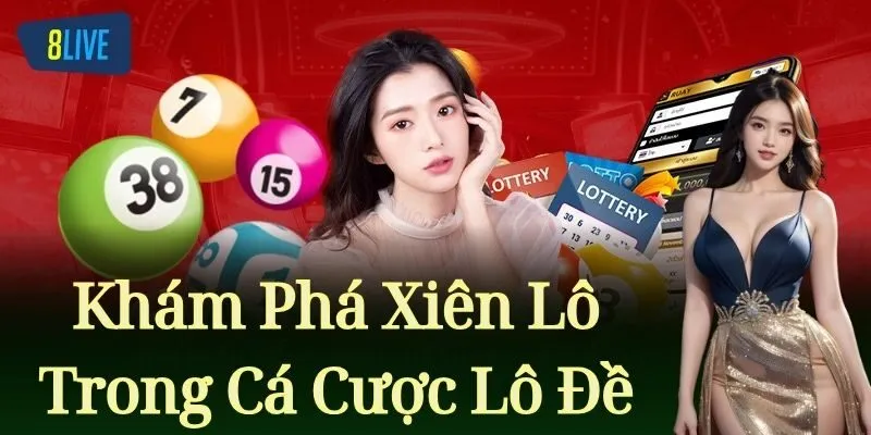 Khám Phá Xiên Lô Trong Cá Cược Lô Đề