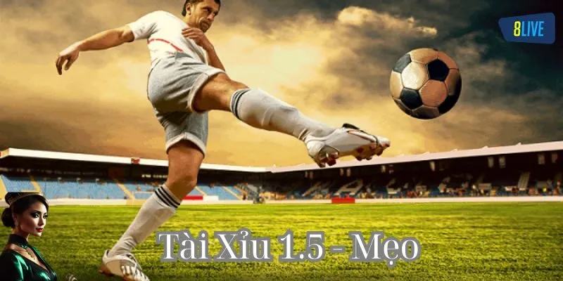 Tài Xỉu 1.5 Trên Nhà Cái 8live: Bí Quyết Cho Người Mới